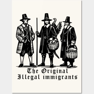 Pilgrims, The Original Illegal Immigrants Posters and Art